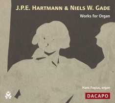 J.P.E. Hartmann Niels W. Gade - Organ Works