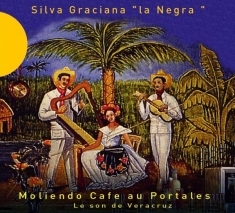 Graciana Silva - Moliendo Cafe Aux Portale