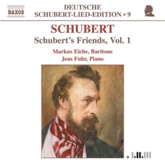 Schubert Franz - Schuberts Friends I