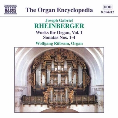 Rheinberger Joseph - Organ Works Vol 1