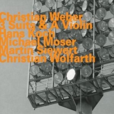 Christian Weber - 3 Suits & A Violin