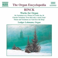 Rinck Johann Christian Heinri - Works For Organ