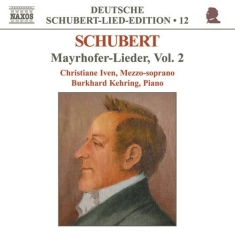 Schubert Franz - Mayrhofer Lieder Vol2
