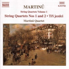 Martinu Bohuslav - String Quartets Vol 1