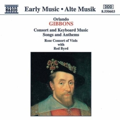 Gibbons Orlando - Consort & Keyboard Music