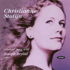 Stotijn Christianne - Schubert/Berg/Wolf - Lieder