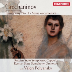 Grechaninov - Symphony No. 5 / Missa Oecumen