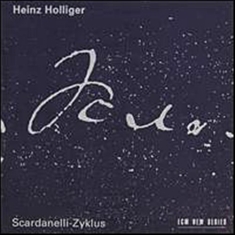 Holliger Heinz - Scardanelli-Zyklus