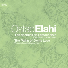 Elahi Ostad - Les Chemins De L'amour Di