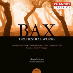 Bax - Orchestral Works Vol.3