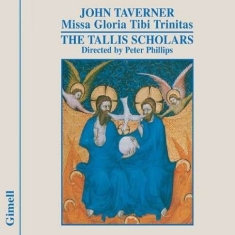 Taverner John - Missa Gloria Tibi