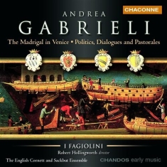 Anrea Gabrieli - The Madrigal In Venice Etc.