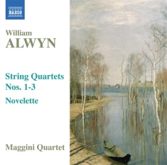 Alwyn - String Quartets Nos 1-3