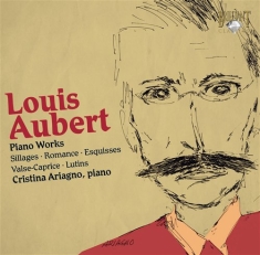 Aubert Louis - Piano Works