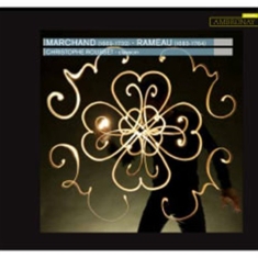 Marchand / Rameau - Harpsichord Works