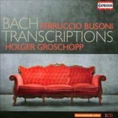 Busoni - Bach Transcriptions