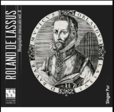 Lassus - Biographie Musicale Vol. Ii