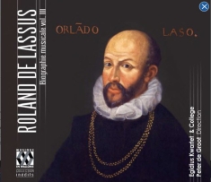 Di Lasso - Biographie Musicale Vol. Iii