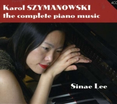 Szymanowskikarol - The Complete Piano Music
