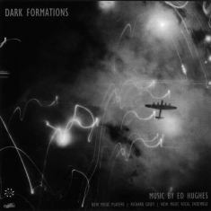 Hughesed - Dark Formations-Music By Ed Hughes