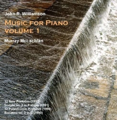 Williamsonjohn R. - Music For Piano Vol.1