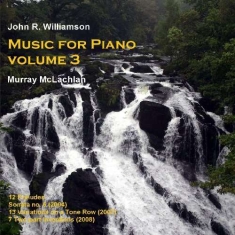 Williamsonjohn R. - Music For Piano Vol.3