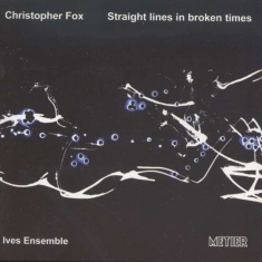 Foxchristopher - Straight Lines In Broken...