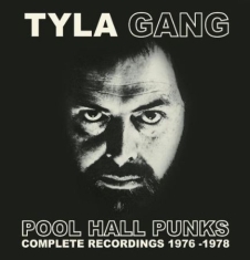 Tyla Gang - Pool Hall Punks - Complete 76-78