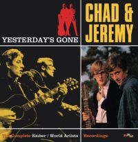 Chad And Jeremy - Yesterday's GoneComplete Ember/Wor