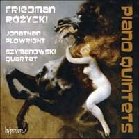 Friedman / Rózycki - Piano Quintets