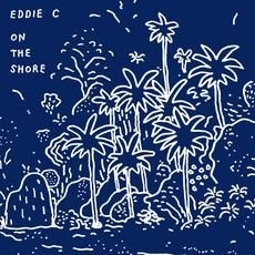 Eddie C - On The Shore i gruppen CD / Dans/Techno hos Bengans Skivbutik AB (2040104)