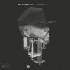 Dj Drama - Quality Street Music 2