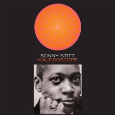 Stitt Sonny - Kaleidoscope