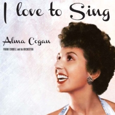 Cogan Alma - I Love To Sing