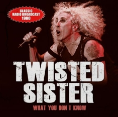 Twisted Sister - What You Don't Know (1980)