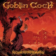Goblin Cock - Necronomidonkeykongimicon (Coloured
