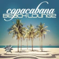 Various Artists - Copacabana Beach Lounge i gruppen CD / Elektroniskt,Pop-Rock hos Bengans Skivbutik AB (2058289)
