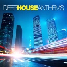 Blandade Artister - Deep House Anthems i gruppen CD / Dans/Techno hos Bengans Skivbutik AB (2058295)