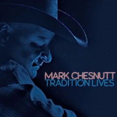Chesnutt Mark - Tradition Lives