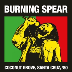 Burning Spear - Cocoanut Grove, Santa Cruz '80