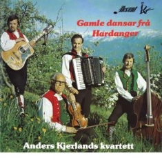 Anders Kjerlands Kvartett - Gamle Dansar Fra Hardanger