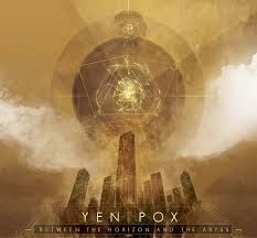Yen Pox - Between The Horizon And The Abyss i gruppen VINYL / Hårdrock/ Heavy metal hos Bengans Skivbutik AB (2068512)