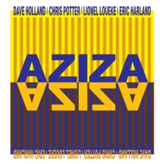 Aziza (Holland/Potter/Loueke/Harlan - Aziza