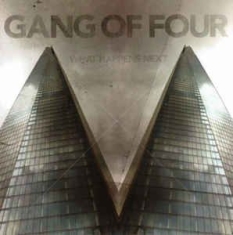 Gang Of Four - What Happens Next i gruppen CD / Rock hos Bengans Skivbutik AB (2069882)