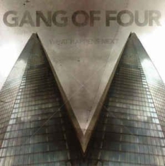 Gang Of Four - What Happens Next i gruppen ÖVRIGT / Övrigt / aub hos Bengans Skivbutik AB (2069882)