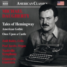 Bailey Zuill / Nashville Symphony - Tales Of Hemingway