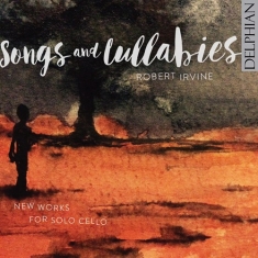 Irvine Robert - Songs & Lullabies