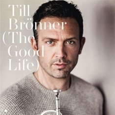 Brönner Till - The Good Life