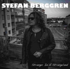 Berggren Stefan - Stranger In A Strangeland