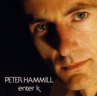 Hammill Peter - Enter K